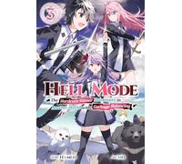 Mo - Hell Mode, Vol. 3: The Hardcore Gamer Dominates in Another World With Garbage Balancing (HELL MODE LIGHT NOVEL SC)