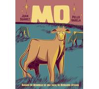 MO. MEMORIA DE UNA VACA: MEMORIAS DE UNA VACA (NOVELA GRAFICA)