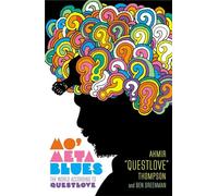 Mo' Meta Blues. The World According To Questlove