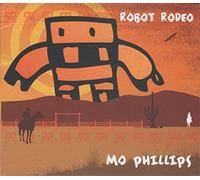 Mo Phillips Robot Rodeo (CD) Album