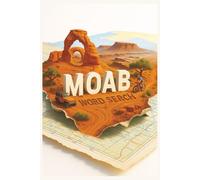 Moab Utah Word Search Puzzle Book: Easy to Read Print about Moab, Biking, Off-Roading and More | 6x9 Inches, 110 Pages | 50+ Puzzles … Gift for Vacations, Holidays and Free Times