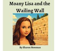 Moany Lisa and the Wailing Wall (Moany Lisa and her Adventures)