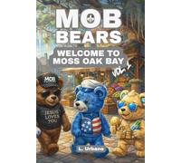 MOB Bears: Welcome to Moss Oak Bay: Volume 1