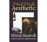 Mob Wife Aesthetic Word Search Puzzle Book: Glamorous, Over-the-Top Luxury Word Searches with Bold Attitude: Glam Luxury Vibes, Designer Energy & Bold ... Gift for Travel, Holidays & Girls’ Nights