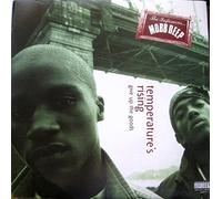 Mobb Deep - Temperature's Rising / Give Up The Goods