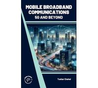 Mobile Broadband Communications: 5G and Beyond