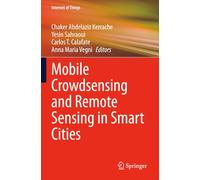 Mobile Crowdsensing and Remote Sensing in Smart Cities (Internet of Things)