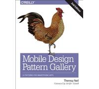 Mobile Design Pattern Gallery: Ui Patterns for Smartphone Apps