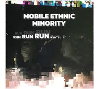 Mobile Ethnic Minority - Run Run Run [Vinilo]