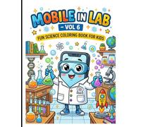 Mobile in Lab Vol 6: Fun Science Coloring Book for Kids