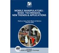 Mobile Manipulators: Basic Techniques New Trends And Application S (in