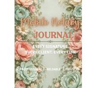 Mobile Notary Record Book: Professional Journal for Notary Publics and Signing Agents: Record 200 Notarial Acts with Two Entries Per Page, Witness ... Notary Fee Tracking, and Privacy Guard