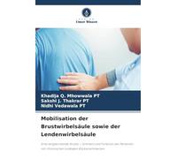 Mobilisation der Brustwirbelsäule sowie der Lendenwirbelsäule: Eine vergleichende Studie - Schmerz und Funktion bei Personen mit chronischen lumbalen Rückenschmerzen