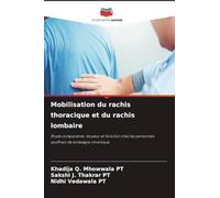 Mobilisation du rachis thoracique et du rachis lombaire: Étude comparative: douleur et fonction chez les personnes souffrant de lombalgie chronique