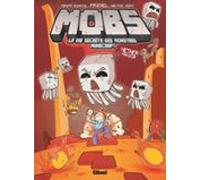 Mobs La Vie Secrète Des Monstres Minecraft - Tome 04 (ebook)