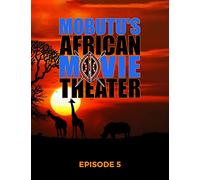 Mobutu's African Movie Theater: Episode 5 [USA] [DVD]