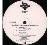 Moby - All That I Need Is To Be Loved [12" Vinyl]