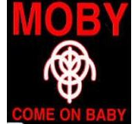 Moby - Come on Baby [Import]