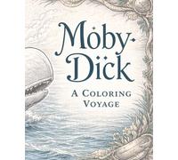 Moby-Dick: A Coloring Voyage