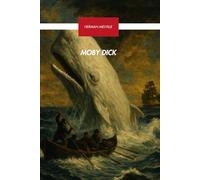 Moby Dick: American Literature Must Reads