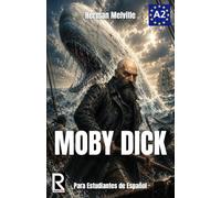 Moby Dick: Easy reader for Spanish learner. Level A2: 6 (Learn Spanish Level A2, B1 Pre-Intermediate, Intermediate)