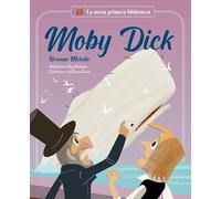 MOBY DICK: Herman Melville (LA MEVA PRIMERA BIBLIOTECA)