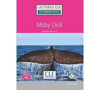 MOBY DICK NIVEAU 4/B2 LIVRE CD (LECTURES FRANCAIS FACILE)
