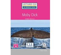 MOBY DICK NIVEAU B2 (LECTURES FRANCAIS FACILE)