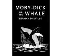 Moby-Dick: or, The Whale