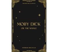Moby Dick: Or, The Whale