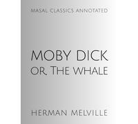 Moby Dick; Or, The Whale (Annotated)