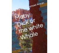Moby Dick or the white Whale