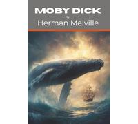 Moby Dick: Sea Adventures (Annotated)