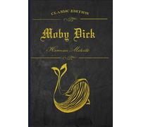 Moby Dick: With original illustrations - annotated