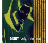 Moby - Early Underground