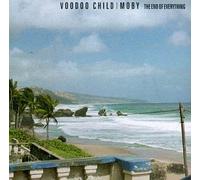 Moby/Vodoo Child - The End Of Everything(dufferent Du Pressage Europeen)