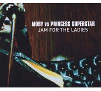 Moby & Princess Superstar - Jam for the Ladies