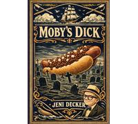 Moby's Dick: A Picaresque Account of the Absurd Life and Death of a Modern Day Rogue