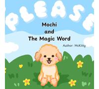 Mochi and The Magic Word (Mochi and Zuki)