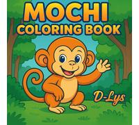 MOCHI COLORING BOOK: “Adorable Monkey Coloring book to Enjoy!”