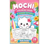 Mochi Coloring Summer: Book Summer Edition - Cute and Cozy Coloring Pages for Kids, Teens, and Adults (Mochi’s Coloring Adventures)