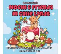 Mochi & Friends in Cutie Lands: Capybara Diorama Coloring Book for Adults and Teens (Tiny Diorama Worlds)
