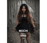 MOCHi: MOCHi and The APES (MOCHi Series)