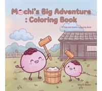 Mochi's Big Adventure: Coloring Book: Cozy Coloring Book for Adults and Kids Featuring Adorable Travel Scenes and Japanese Landmarks for Relaxation