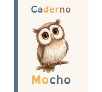 Mocho - Caderno para Treino da Caligrafia e Escrita Legível: Um recurso pedagógico que ajuda a desenvolver uma escrita mais segura, fluida e confiante, com linhas adaptadas para facilitar o foco.