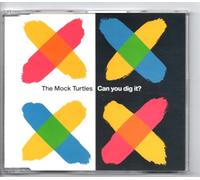 Mock Turtles - Can you dig it