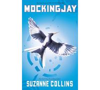 Mockingjay: 3 (Hunger Games, 3)