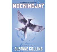 Mockingjay (Hunger Games, Book Three), Volume 3 (The Hunger Games)