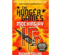 Mockingjay. The Hunger games: 003 (Hunger Games Trilogy)