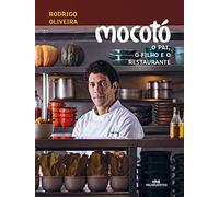 Mocotó. O Pai, o Filho e o Restaurante